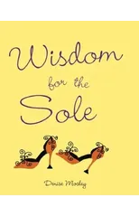 Wisdom for the Sole