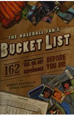 The Baseball Fan's Bucket List