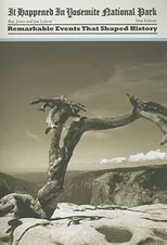 It Happened in Yosemite National Park