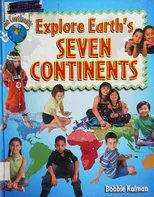 Explore Earths Seven Continents