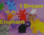 I Dream of an Elephant