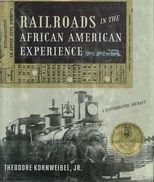 Railroads in the African American Experience