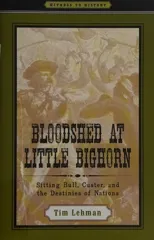 Bloodshed at Little Bighorn