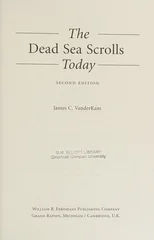 The Dead Sea Scrolls Today