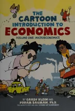 The Cartoon Introduction to Economics, Volume I