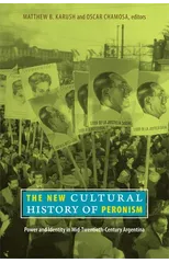 The New Cultural History of Peronism