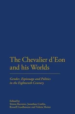 The Chevalier d'Eon and his Worlds