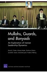 Mullahs, Guards, and Bonyads