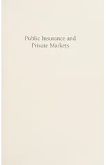 Public Insurance and Private Markets