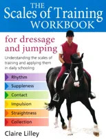 Scales of Training Workbook for Dressage and Jumping