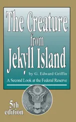 The Creature from Jekyll Island