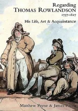 Regarding Thomas Rowlandson 1757–1827