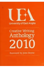 UEA Creative Writing Anthology 2010
