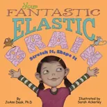 Your Fantastic Elastic Brain