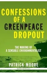 Confessions of a Greenpeace Dropout
