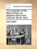 The Complaint of the Black Knight