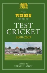 The Wisden Book of Test Cricket, 2000-2009