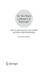 So You Want a Meade LX Telescope!