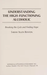 Understanding the High-Functioning Alcoholic