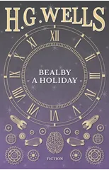 Bealby - A Holiday.