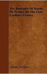 The Romance Of Daude De Pradas On The Four Cardinal Virtues.