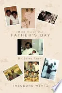 Make Every Day Father's Day