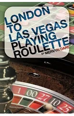 London to Las Vegas Playing Roulette