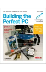 Building the Perfect PC