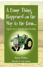 A Funny Thing Happened on the Way to the Farm...