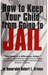 How to Keep Your Child from Going to Jail