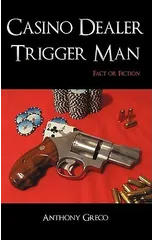 Casino Dealer Trigger Man