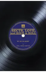 Sects, Love, and Rock & Roll