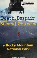 Death, Despair and Second Chances in Rocky Mountain National Park