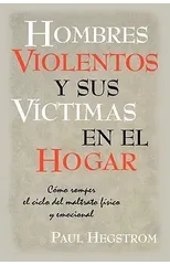 Hombres Violentos y Sus VIctimas en el Hogar