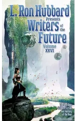 L. Ron Hubbard Presents Writers of the Future Volume 26