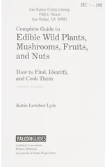 Complete Guide to Edible Wild Plants, Mushrooms, Fruits, and Nuts