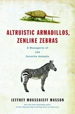 Altruistic Armadillos, Zenlike Zebras