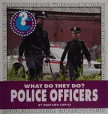 What Do They Do? Police Officers