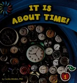 It Is about Time!