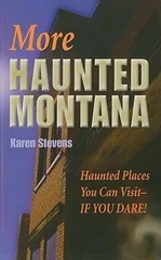 More Haunted Montana
