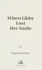 When Libby Lost Her Smile