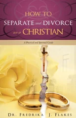 How to Separate and Divorce as a Christian
