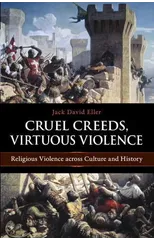 Cruel Creeds, Virtuous Violence