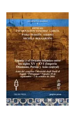 Espana y el Oriente islamico entre los siglos XV y XVI (Imperio Otomano, Persia y Asia central)
