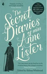The Secret Diaries Of Miss Anne Lister
