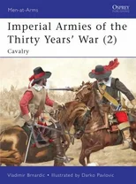 Imperial Armies of the Thirty Years’ War (2)
