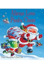 Aliens Love Panta Claus