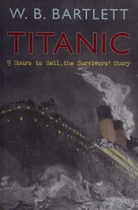 Titanic 9 Hours to Hell