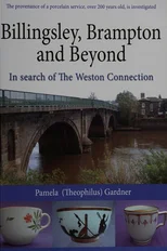 Billingsley, Brampton and Beyond, in search of The Weston Connection