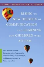Rising to New Heights of Communication and Learning for Children with Autism